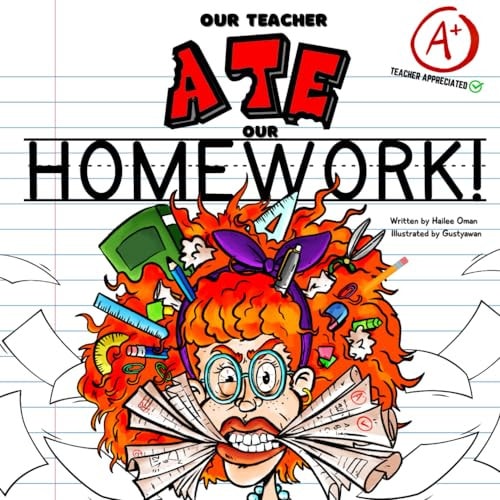Our Teacher Ate Our Homework! A Hilarious Teacher Tribute - Fun for the Entire Class!