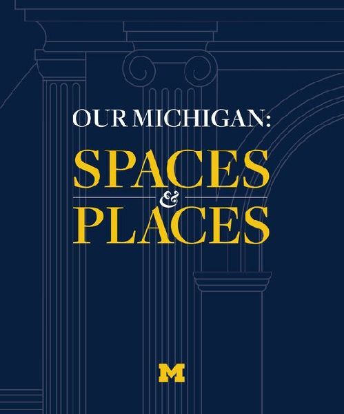 Our Michigan: Spaces and Places