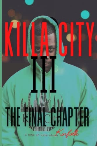 Killa City III The Final Chapter