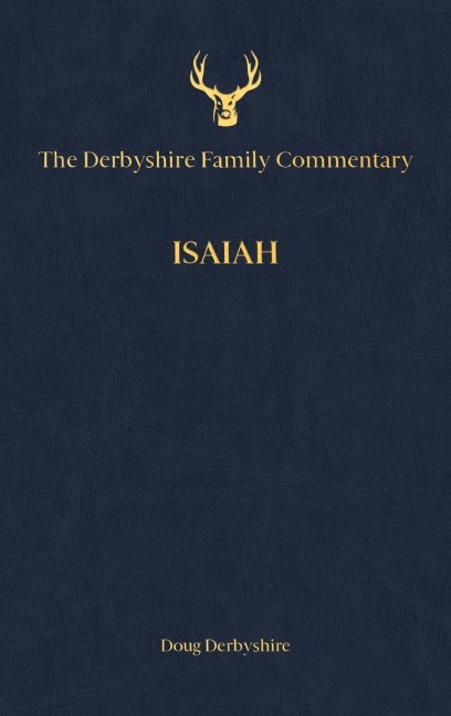The Derbyshire Family Commentary Isaiah