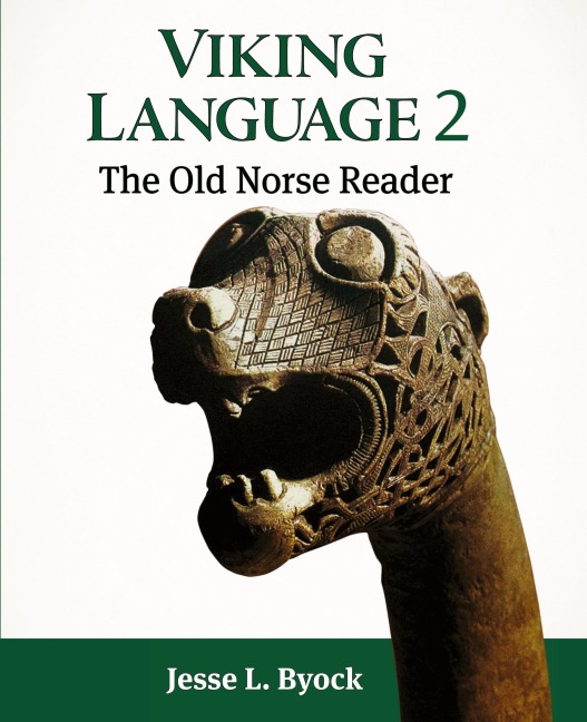 Viking Language 2: The Old Norse Reader