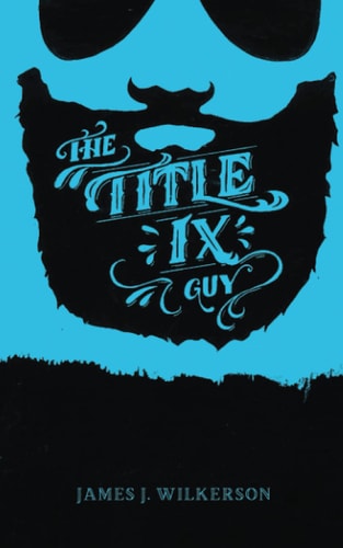 The Title IX Guy Several Short Essays on Masculinity (Both the Good and Bad Kind), Rape Culture, and Other Things We Should Be Talking About