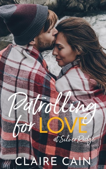 Patrolling for Love at Silver Ridge: A Sweet Small Town Romance