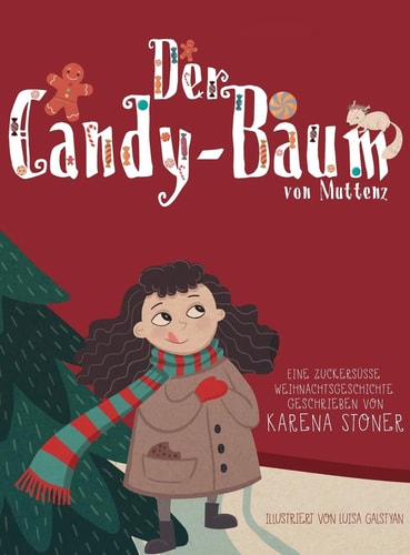 Der Bonbons-Baum von Muttenz Eine zuckersüsse Weihnachtsgeschichte