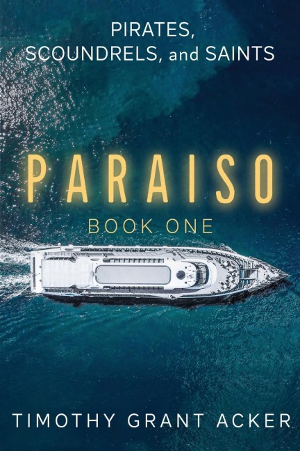 Pirates, Scoundrels, and Saints | PARAISO: Book One