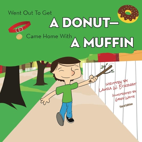 Went Out to Get a Donut-Came Home with a Muffin