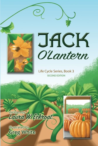 Jack O'Lantern Life Cycle Series Book 3