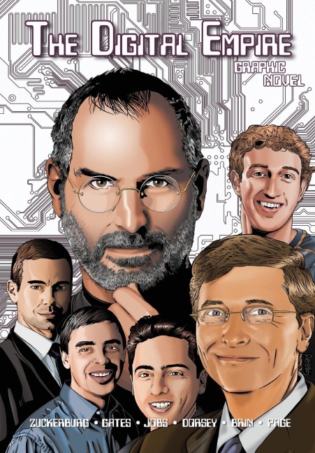 Orbit: The Digital Empire: Bill Gates, Steve Jobs, Sergey Brin, Larry Page, Mark Zuckerberg &amp; Jack Dorsey