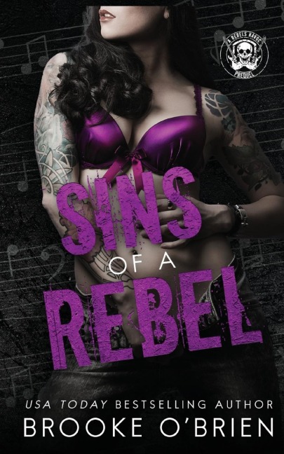 Sins of a Rebel: A Brothers Best Friend Rock Star Novella