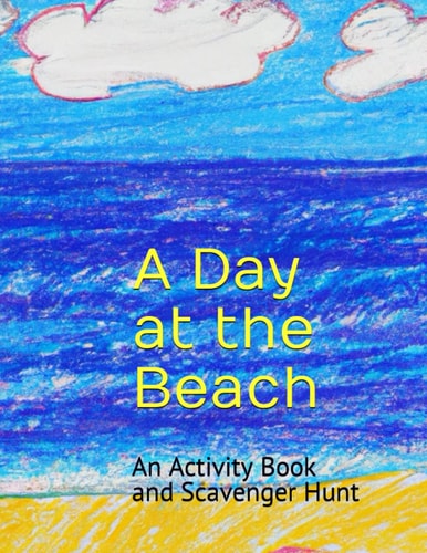 A Day at the Beach An Activity Book and Scavenger Hunt