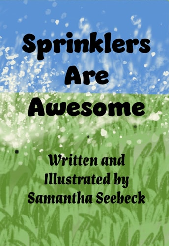 Sprinklers Are Awesome