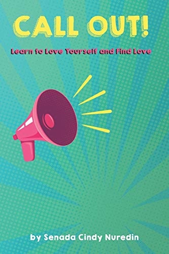 Call Out Learn to Love Yourself and Find Love