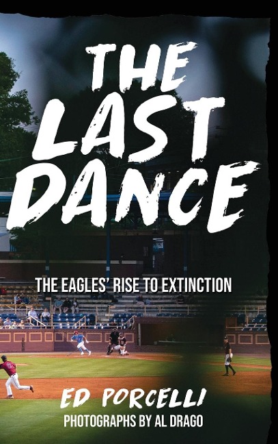 THE LAST DANCE: The Eagles Rise to Extinction