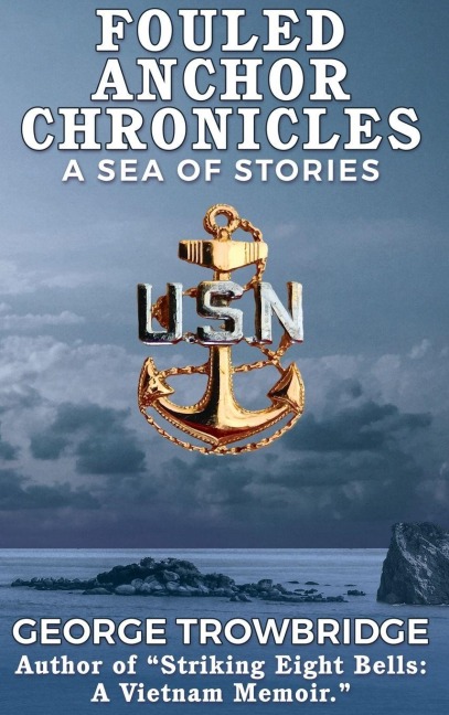 FOULED ANCHOR CHRONICLES
