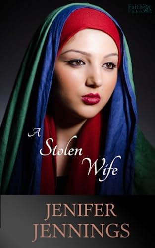 A Stolen Wife A Biblical Historical Story Featuring an Inspiring Woman