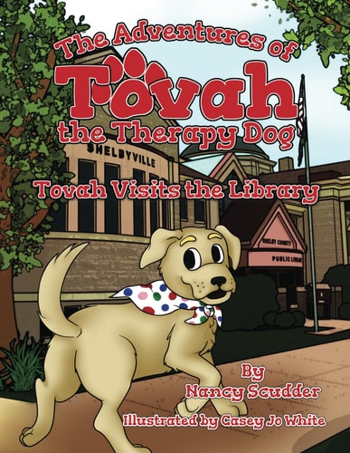 The Adventures of Tovah the Therapy Dog Tovah Visits the Library