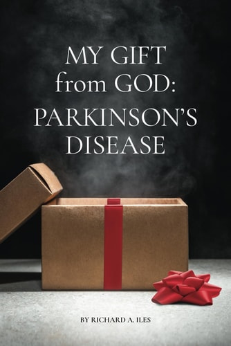 My Gift from God Parkinson's Disease