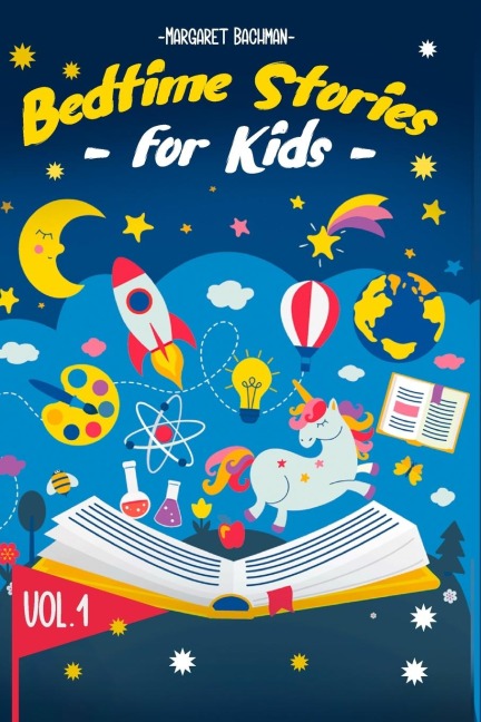 Bedtime Stories For Kids - Vol. 1: Short Stories to Help your Children relax, Fall asleep fast and Enjoy a long nights sleep