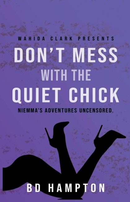 Don't Mess with the Quiet Chick Niemma's Adventures Uncensored