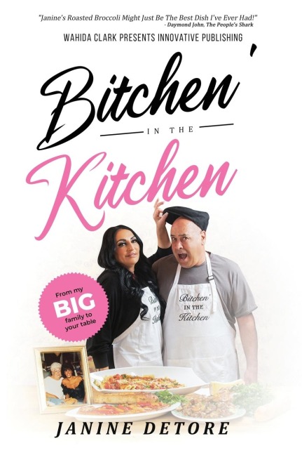 Bitchen In The Kitchen: From my Big Family to your Table