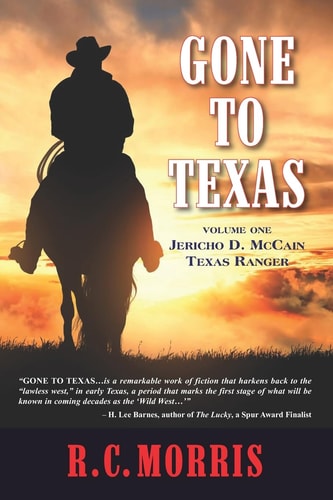 Gone to Texas Volume One: Jericho D. McCain, Texas Ranger