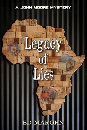 Legacy of Lies A John Moore Mystery