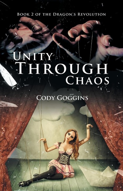 Unity Through Chaos: Book 2 of the Dragons Revolution