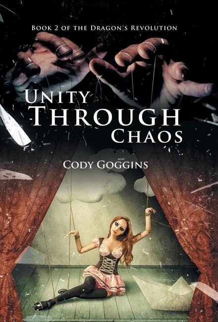 Unity Through Chaos: Book 2 of the Dragons Revolution