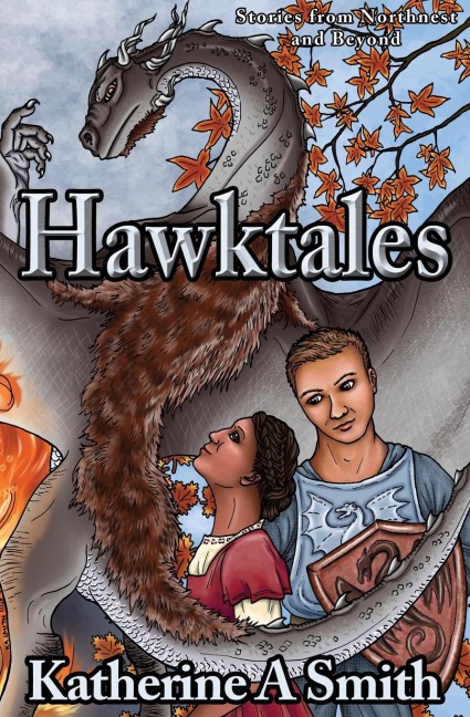 Hawktales: Stories from Northnest and Beyond