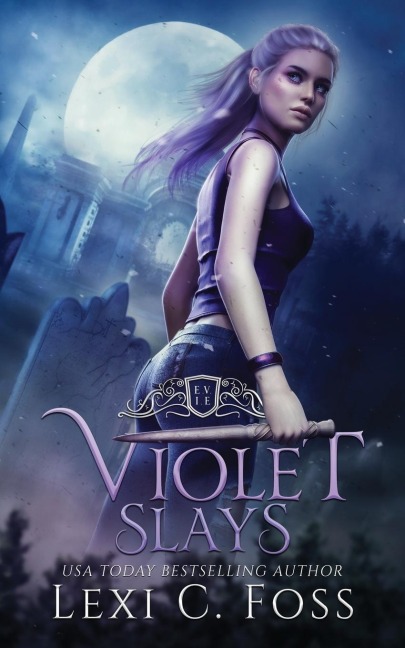 Violet Slays A Vampire Dynasty Standalone Novel