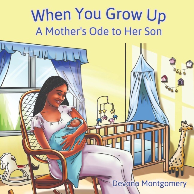 When You Grow Up: A Mothers Ode to Her Son