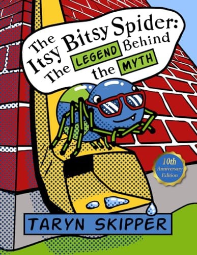 The Itsy Bitsy Spider The Legend Behind the Myth