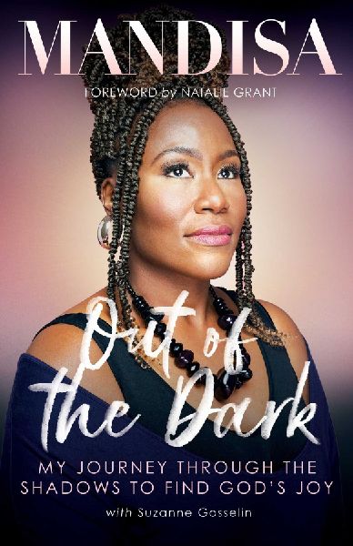 Out of the Dark: My Journey Through the Shadows to Find Gods Joy