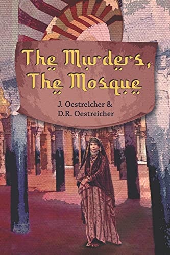 The Murders, The Mosque Justice in the Golden Age of Al-Andalus