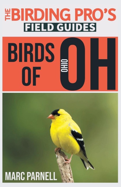 Birds of Ohio (The Birding Pros Field Guides)