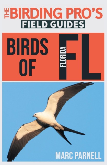 Birds of Florida (The Birding Pros Field Guides)