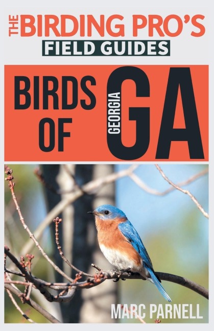 Birds of Georgia (The Birding Pros Field Guides)
