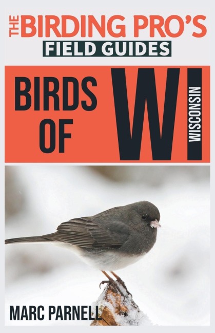 Birds of Wisconsin (The Birding Pros Field Guides)
