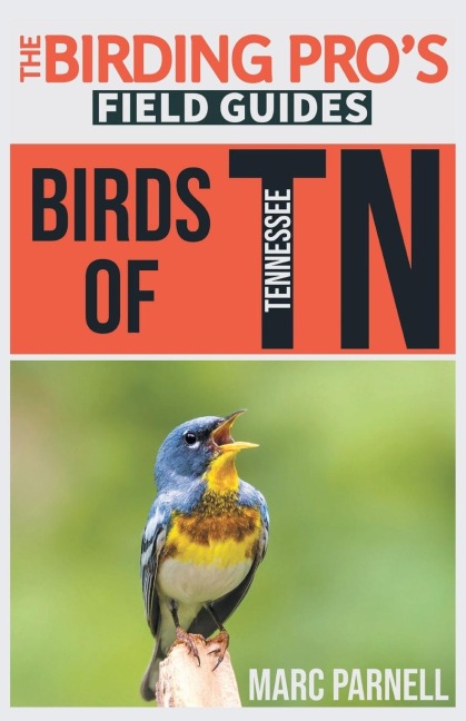 Birds of Tennessee (The Birding Pros Field Guides)