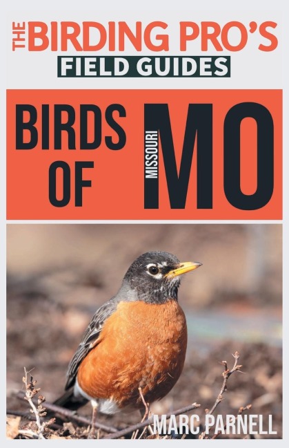 Birds of Missouri (The Birding Pros Field Guides)