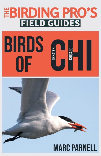 Birds of Greater Chicago (The Birding Pros Field Guides)