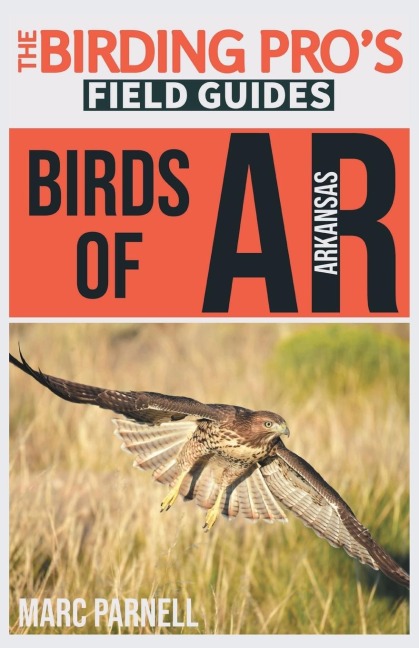 Birds of Arkansas (The Birding Pros Field Guides)