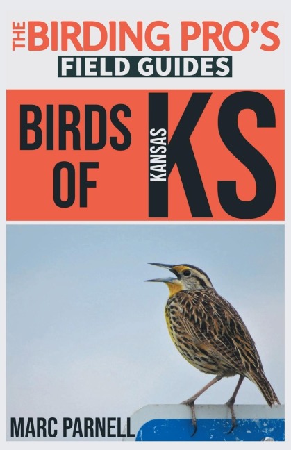 Birds of Kansas (The Birding Pros Field Guides)