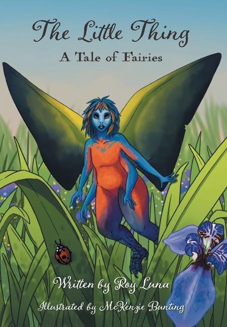The Little Thing: A Tale of Fairies