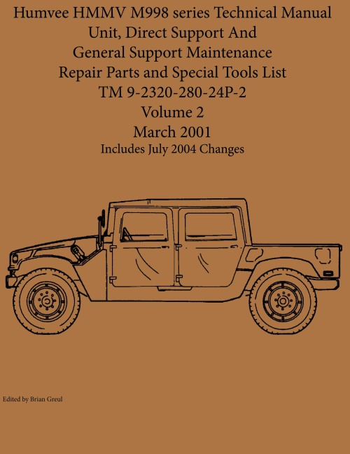 Humvee HMMV M998 series Technical Manual Unit, Direct Support And General Support Maintenance Repair Parts and Special Tools List TM 9-2320-280-24P-2
