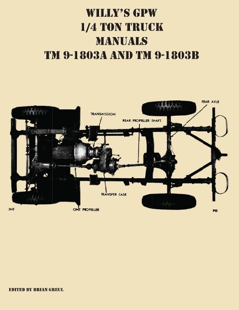 Willys GPW 1/4 Ton Truck Manuals TM 9-1803A and TM 9-1803B