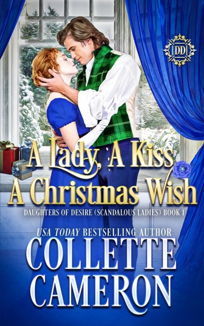 A Lady, A Kiss, A Christmas Wish: A Romantic Class Difference Forced Proximity Regency Romance with Aristocrats