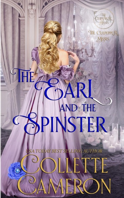 The Earl and the Spinster: A Humorous Wallflower Family Saga Regency Romantic Comedy