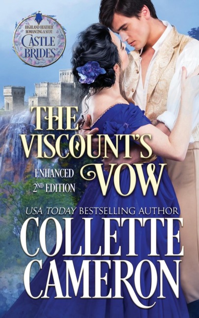 The Viscounts Vow: A Passionate Enemies to Lovers Second Chance Scottish Highlander Mystery Romance