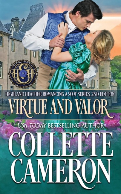 Virtue and Valor: A Passionate Enemies to Lovers Second Chance Scottish Highlander Mystery Romance